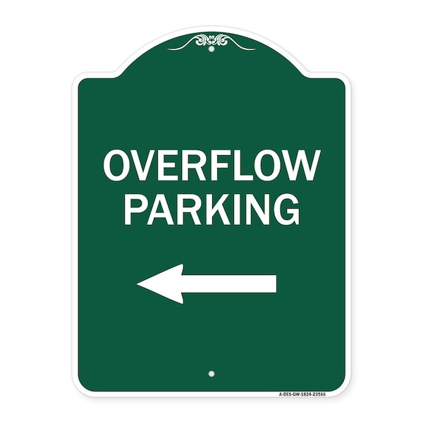 Overflow Parking W/ Left Arrow, Green & White Aluminum Architectural Sign, 18" x 24", GW-1824-23516